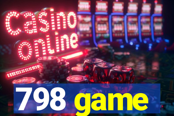 798 game